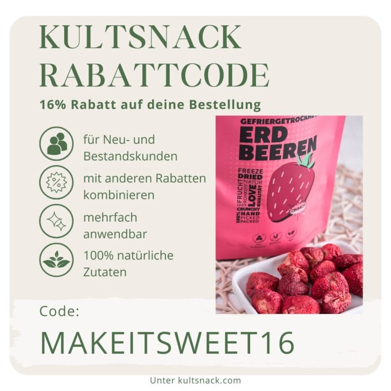 Eine Werbegrafik für Kultsnack mit einer rosafarbenen Packung gefriergetrockneter Erdbeeren, Rabattangaben, Produktvorteilen und dem Kultsnack-Rabattcode "MAKEITSWEET16" für 16% Rabatt. Der Text ist auf Deutsch.